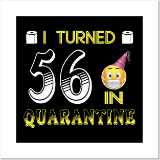 I Turned 56 in quarantine Funny face mask Toilet paper Posters and Art